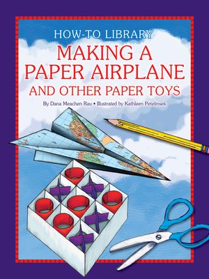 cover image of Making a Paper Airplane and Other Paper Toys